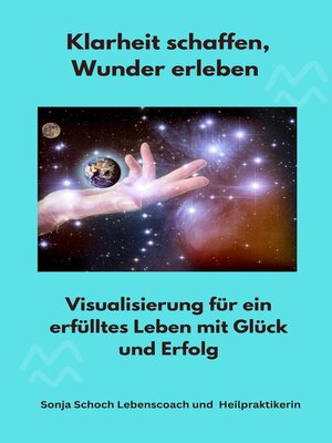 cover image of Klarheit schaffen, Wunder erleben